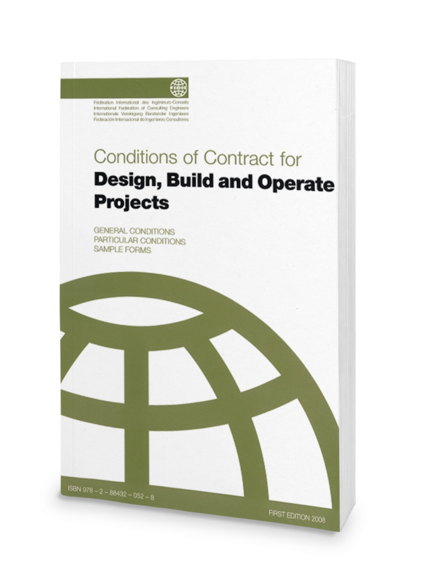 FIDIC Conditions of Contract for Design, Build and Operate Projects (Gold Book) 1st Ed. 2008