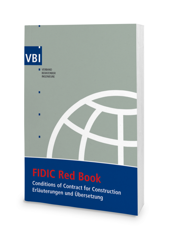 VBI-Arbeitshilfe zum FIDIC Red Book (1999) - Übersetzung und Erläuterungen